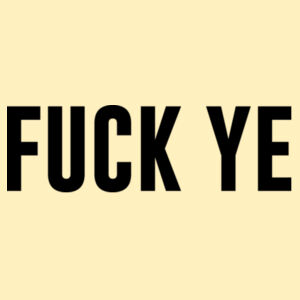 F*CK YE - Tote Bag Diseño